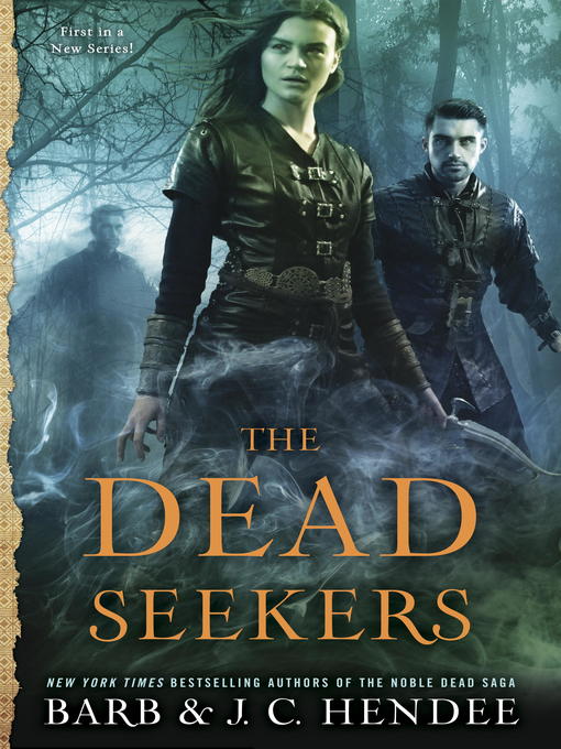 Title details for The Dead Seekers by Barb Hendee - Available